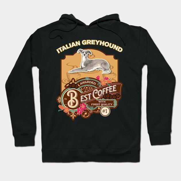 Italian Greyhound Copy Best Coffee - Dog Owner Coffee Lover Gifts Hoodie by StudioElla